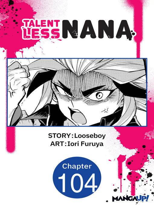 Title details for Talentless Nana, Chapter 104 by Looseboy - Available